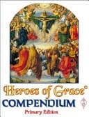 Heroes of Grace Compendium Primary Edition