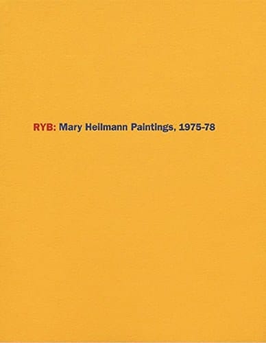 Ryb Mary Heilmann Paintings, 1975-78
