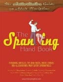 The Spanking Hand Book: The Authoritative Guide on Adult Discipline