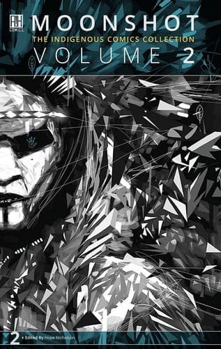 Moonshot The Indigenous Comics Collection