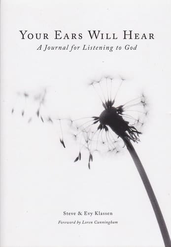 Your Ears Will Hear A Journal for Listening to God