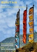 Bhutan - Dispatches from the Land of the Thunder Dragon