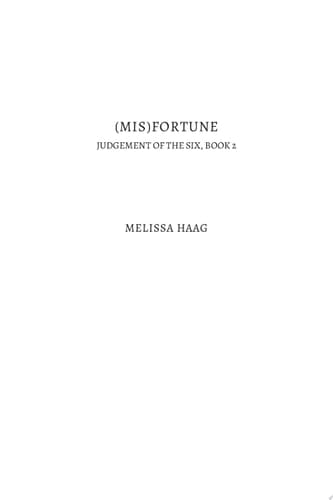 (Mis)fortune Judgement of the Six, Book 2