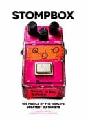 Stompbox 100 Pedals of the World's Greatest Guitarists. Signed & Numbered Limited Edition