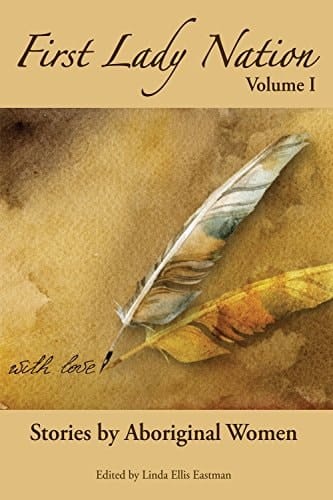 First Lady Nation Stories by Aboriginal Women