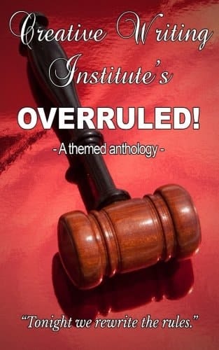 Overruled!: (A themed anthology)