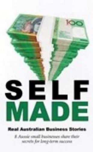 Self Made Real Australian Business Stories