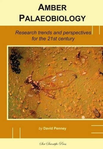 Amber Palaeobiology Research Trends and Perspectives for the 21st Century