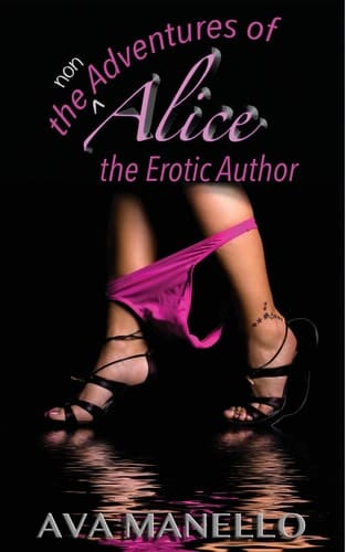 The Non Adventures of Alice the Erotic Author