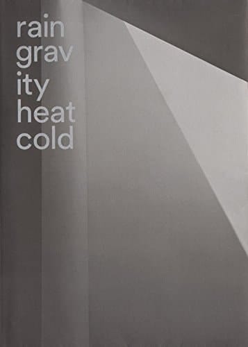 Rain Gravity Heat Cold