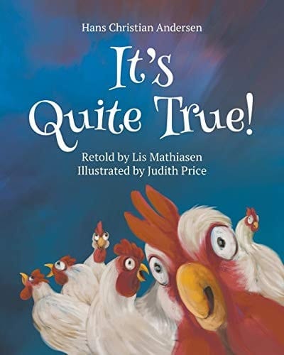 It's Quite True! Hans Christian Andersen