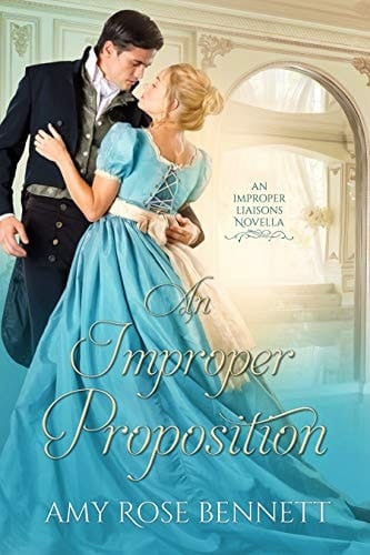 An Improper Proposition: An Improper Liaisons Novella, Book 1