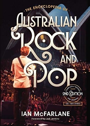 The Encyclopedia of Australian Rock and Pop Second Edition