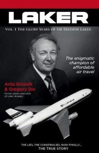 Laker The Glory Years of Sir Freddie Laker