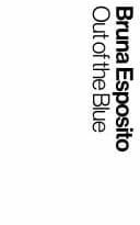 Bruna Esposito Out of the Blue