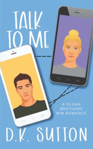 Talk to Me The Sloan Brothers Series