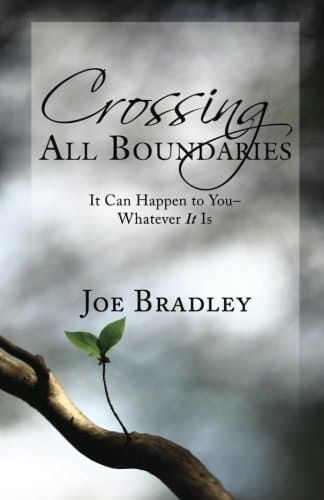 Crossing All Boundaries It Can Happen to You -- Whatever it is