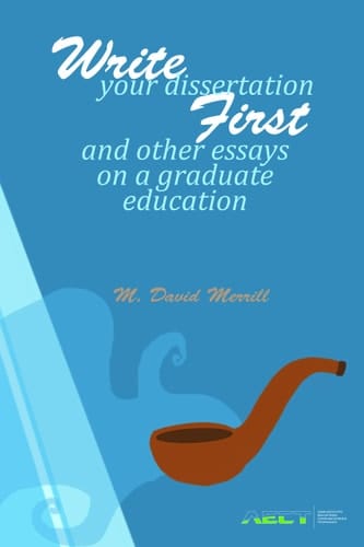 Write Your Dissertation First and Other Essays on a Graduate Education