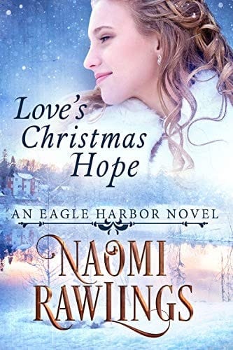 Love's Christmas Hope: Historical Christian Romance (Eagle Harbor Book 5)