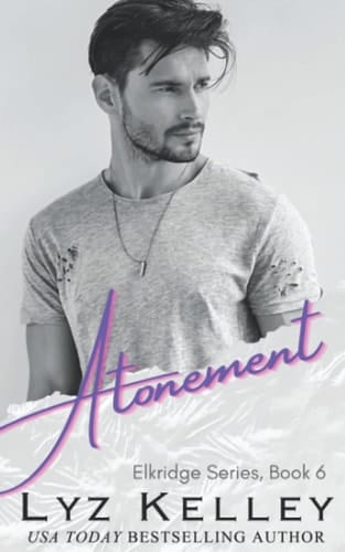 Atonement: The Lonely Ridge Collection (Elkridge Series)