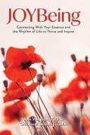 JOYBeinng Connecting with Your Essence and the Rhythm of Life to Thrive and Inspire