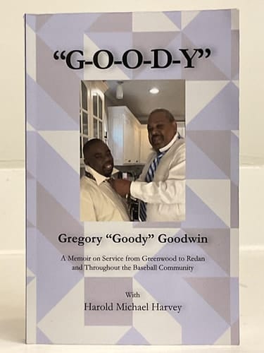 Goody A Memoir on Service from Greenwood to Redan and Throughout the Baseball Community