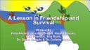 A Lesson in Friendship and Survival
