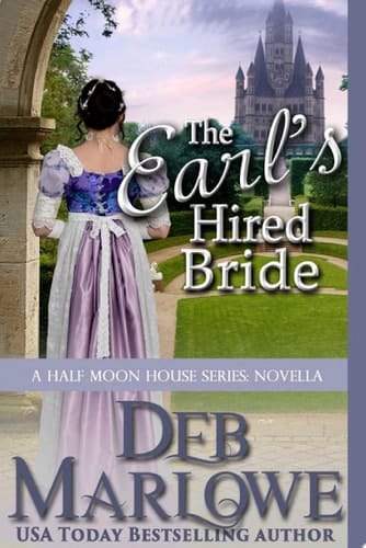The Earl's Hired Bride A Half Moon House Novella
