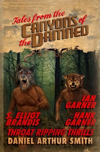 Tales from the Canyons of the Damned No. 7