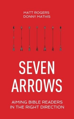 Seven Arrows: Aiming Bible Readers in the Right Direction