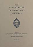The Westminster Theological Journal Volume 57, Number 1
