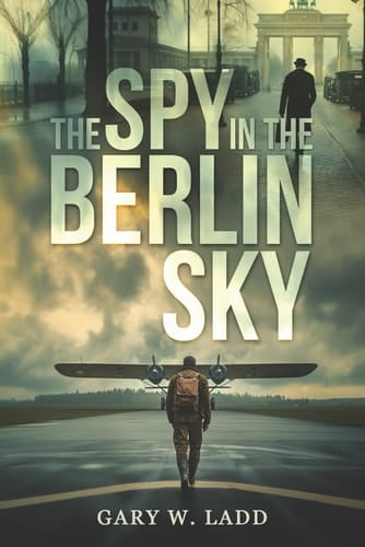The Spy in the Berlin Sky