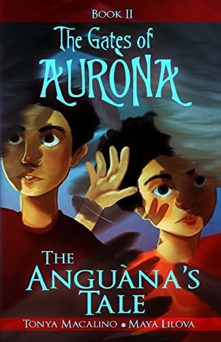 The Anguana's Tale The Gates of Aurona Children's Chapter Book Series