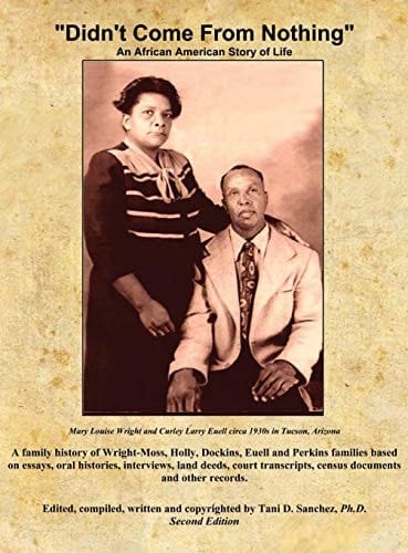 Didn't Come from Nothing An African-American Story of Life, Second Edition