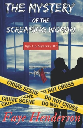 The Mystery of the Screaming Woman Jigs Up Mystery #3