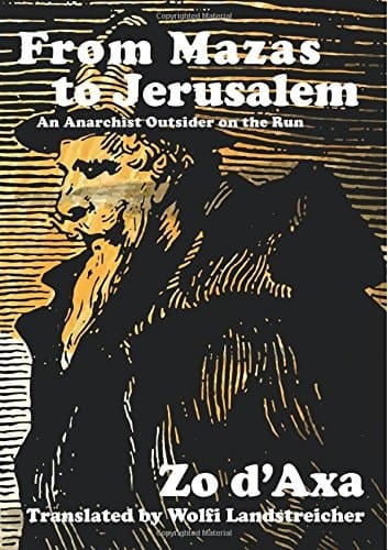 From Mazas to Jerusalem An Anarchist Outsider on the Run