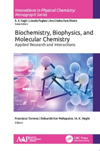 Biochemistry, Biophysics, and Molecular Chemistry Applied Research and Interactions