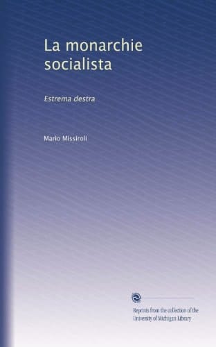 La monarchie socialista: Estrema destra (Italian Edition)