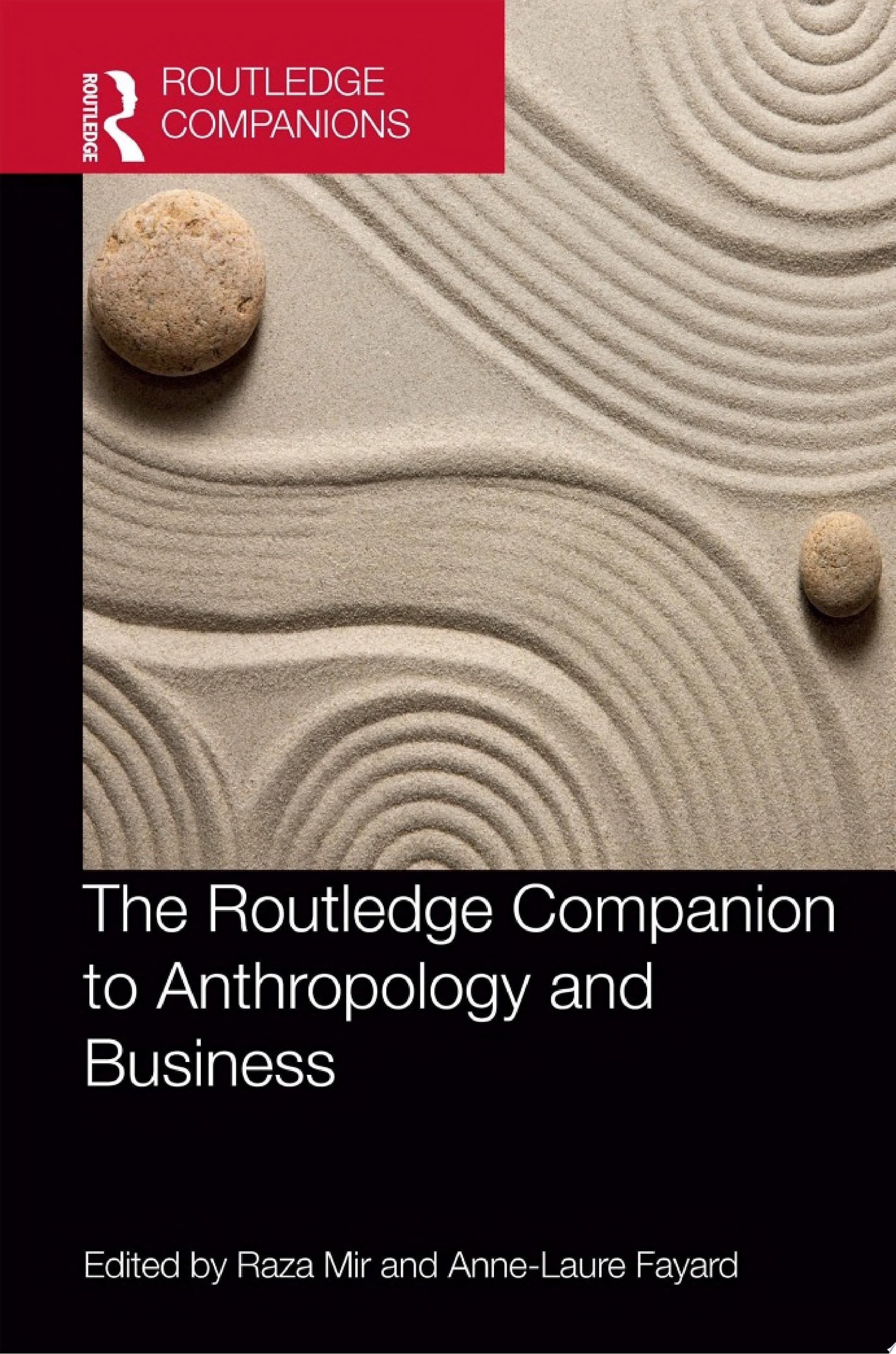 The Routledge Companion to Anthropology and Business