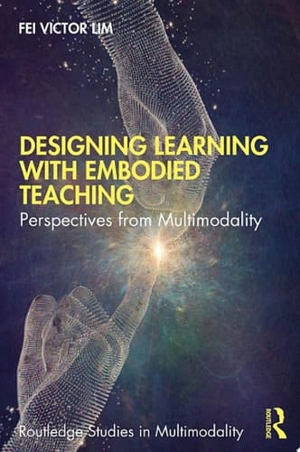 Designing Learning with Embodied Teaching