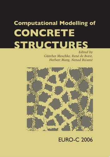 Computational Modelling of Concrete Structures Proceedings of the EURO-C 2006 Conference, Mayrhofen, Austria, 27-30 March 2006