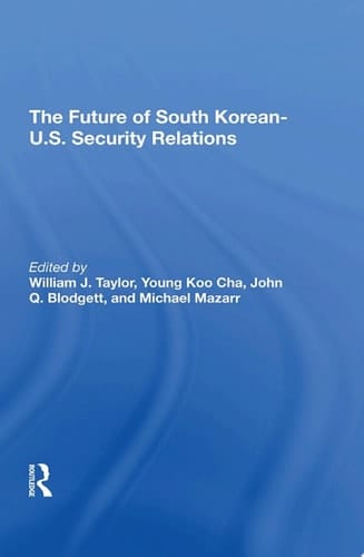 The Future Of South Korean-U.S. Security Relations