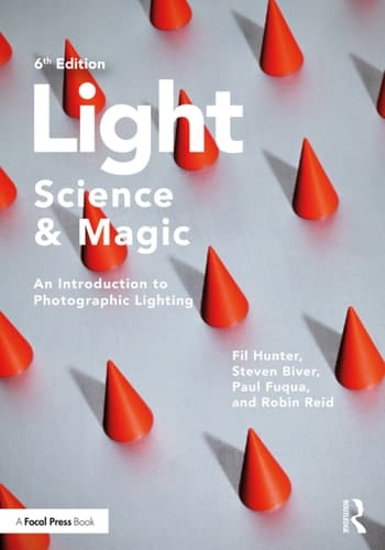 Light -- Science and Magic: An Introduction to Photographic Lighting