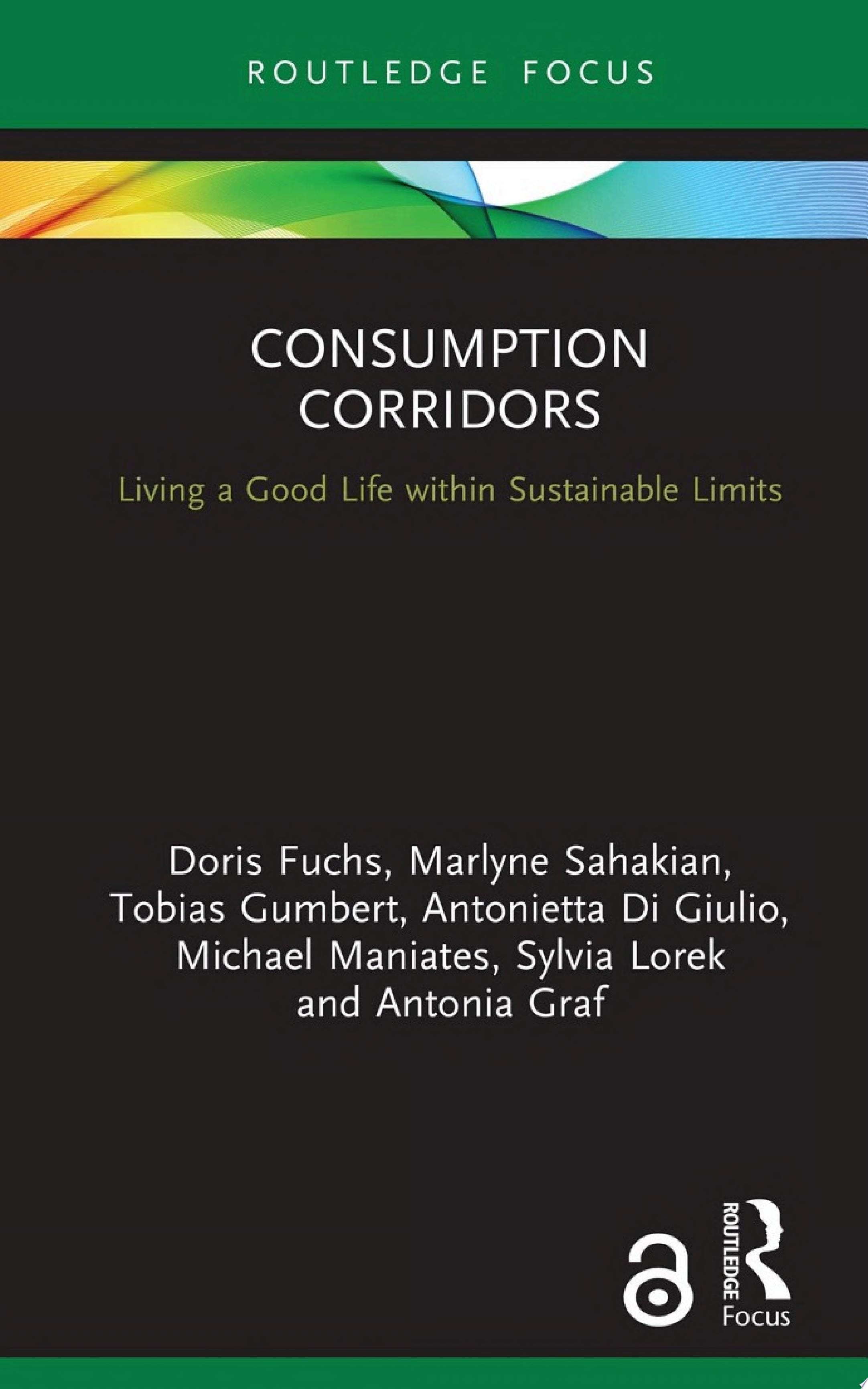 Consumption Corridors Living a Good Life within Sustainable Limits