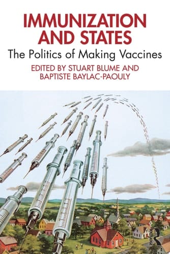 Immunization and States The Politics of Making Vaccines