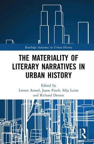 The Materiality of Literary Narratives in Urban History