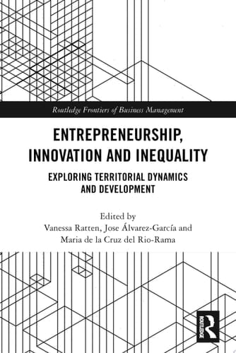 Entrepreneurship, Innovation and Inequality Exploring Territorial Dynamics and Development