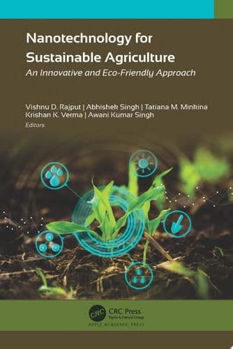 Nanotechnology for Sustainable Agriculture An Innovative and Eco-Friendly Approach