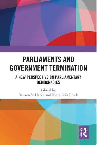 Parliaments and Government Termination A New Perspective on Parliamentary Democracies