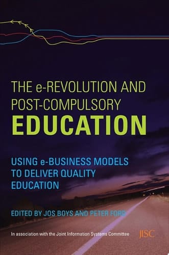 The e-Revolution and Post-Compulsory Education